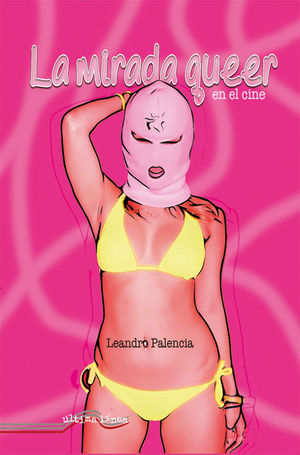 Seller image for LA MIRADA QUEER EN EL CINE for sale by CENTRAL LIBRERA REAL FERROL