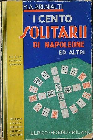 Image du vendeur pour I cento solitari di Napoleone ed altri mis en vente par Miliardi di Parole