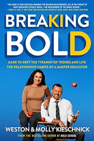 Seller image for And Live the Relationship Habits of a Master Educator Breaking Bold: Dare to Defy the Tyranny of Trends 2020 for sale by Reliant Bookstore
