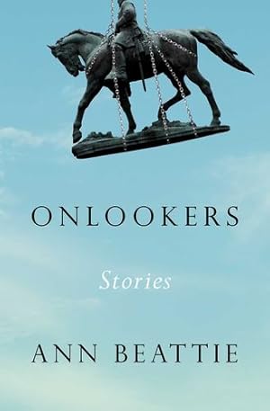 Seller image for Onlookers: Stories by Beattie, Ann [Hardcover ] for sale by booksXpress