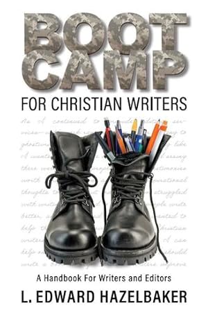 Seller image for Boot Camp for Christian Writers: A Handbook for Writers and Editors by Hazelbaker, L. Edward [Paperback ] for sale by booksXpress