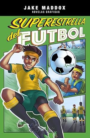 Seller image for Superestrella del fútbol/ Soccer Superstar (Jake Maddox novelas gráficas/ Jake Maddox Graphic Novels) (Spanish Edition) (Jake Maddox novelas gráficas/ Jake Maddox Graphic Novels) by Maddox, Jake [Library Binding ] for sale by booksXpress