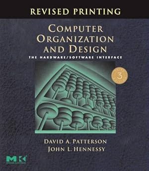 Seller image for Computer Organization and Design, Revised Printing, Third Edition: The Hardware/Software Interface (The Morgan Kaufmann Series in Computer Architecture and Design) for sale by WeBuyBooks