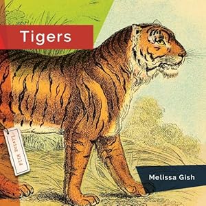 Immagine del venditore per Tigers (Living Wild) by Hanel, Rachael [Paperback ] venduto da booksXpress