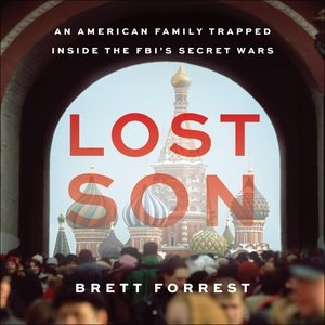 Seller image for Lost Son : An American Family Trapped Inside the Fbi's Secret Wars for sale by GreatBookPrices