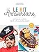 Bild des Verkufers fr Le kit anniversaire: Gâteau, déco, jeu et maquillage [FRENCH LANGUAGE - Soft Cover ] zum Verkauf von booksXpress