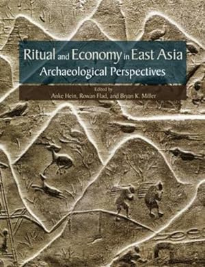Immagine del venditore per Ritual and Economy in East Asia: Archaeological Perspectives (Ideas, Debates, and Perspectives) [Hardcover ] venduto da booksXpress