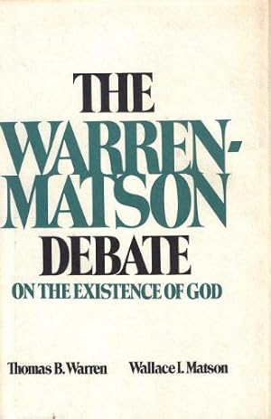 Imagen del vendedor de The Warren-Matson Debate on the Existence of GOD a la venta por Redux Books