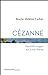 Seller image for Cézanne: Des toits rouges sur la mer bleue [FRENCH LANGUAGE - Soft Cover ] for sale by booksXpress