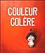 Image du vendeur pour Couleur colère [FRENCH LANGUAGE - Soft Cover ] mis en vente par booksXpress