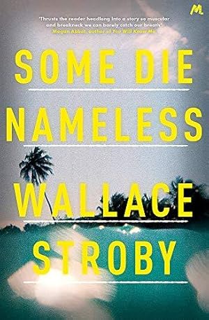 Seller image for Some Die Nameless: A stylish and tense thriller for sale by WeBuyBooks