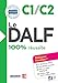 Image du vendeur pour Le DALF C1/C2 100% réussite - édition 2017 - Livre + didierfle.app [FRENCH LANGUAGE - Soft Cover ] mis en vente par booksXpress