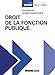 Imagen del vendedor de Droit de la fonction publique (2023) [FRENCH LANGUAGE - Soft Cover ] a la venta por booksXpress