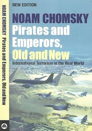 Bild des Verkufers fr Pirates and Emperors, Old and New International Terrorism in the Real World zum Verkauf von Biblioteca di Babele