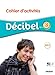 Seller image for DECIBEL NIVEAU 3 2016 - Cahier d'activités + didierfle.app [FRENCH LANGUAGE - Soft Cover ] for sale by booksXpress