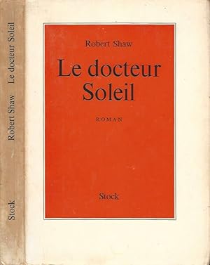 Image du vendeur pour Le docteur Soleil The Sun Doctor mis en vente par Biblioteca di Babele