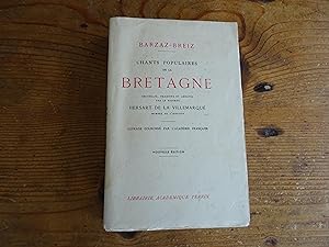 BARZAZ-BREIZ - Chants Populaires De la BRETAGNE. Nouvelle Edition