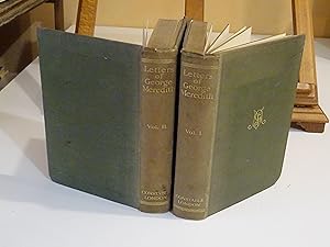 LETTERS OF GEORGE MEREDITH Collected And Edited By His Son In Twxo Volume VOL. I 1844-1881 VOL. 1...