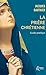 Bild des Verkufers fr La Prière chrétienne: guide pratique [FRENCH LANGUAGE - No Binding ] zum Verkauf von booksXpress
