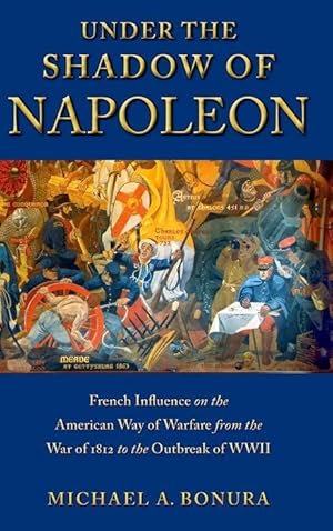 Bild des Verkufers fr Bonura, M: Under the Shadow of Napoleon zum Verkauf von moluna