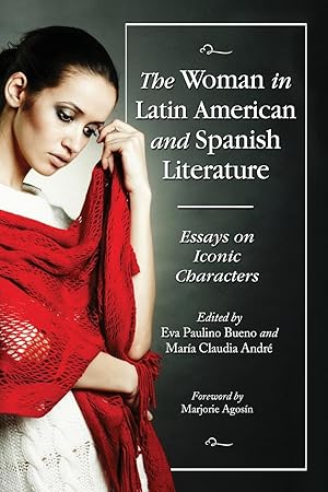 Seller image for The Woman in Latin American and Spanish Literature for sale by moluna