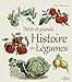 Bild des Verkufers fr Petite et grande histoire des légumes [FRENCH LANGUAGE - Hardcover ] zum Verkauf von booksXpress