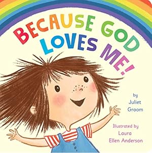 Seller image for Because God Loves Me for sale by Reliant Bookstore