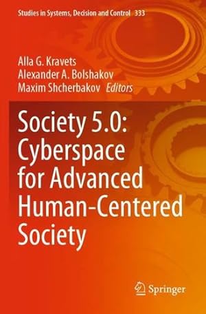 Imagen del vendedor de Society 5.0: Cyberspace for Advanced Human-Centered Society (Studies in Systems, Decision and Control) [Paperback ] a la venta por booksXpress
