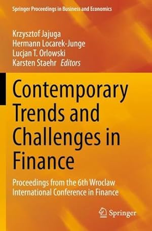 Seller image for Contemporary Trends and Challenges in Finance: Proceedings from the 6th Wroclaw International Conference in Finance (Springer Proceedings in Business and Economics) [Paperback ] for sale by booksXpress