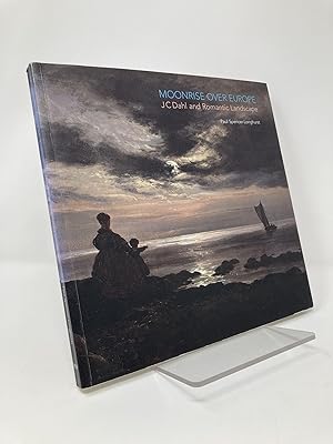 Bild des Verkufers fr Moonrise over Europe: J.C. Dahl and Romantic Landscape zum Verkauf von Southampton Books