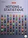 Seller image for NOTIONS DE STATISTIQUE 4 ED [FRENCH LANGUAGE - Soft Cover ] for sale by booksXpress