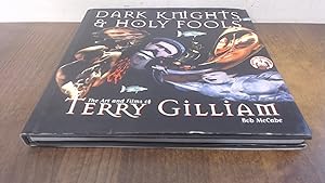 Immagine del venditore per Dark Knights And Holy Fools: Art and Films of Terry Gilliam venduto da BoundlessBookstore