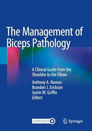 Bild des Verkufers fr The Management of Biceps Pathology: A Clinical Guide from the Shoulder to the Elbow [Paperback ] zum Verkauf von booksXpress