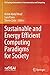 Bild des Verkufers fr Sustainable and Energy Efficient Computing Paradigms for Society (EAI/Springer Innovations in Communication and Computing) [Paperback ] zum Verkauf von booksXpress