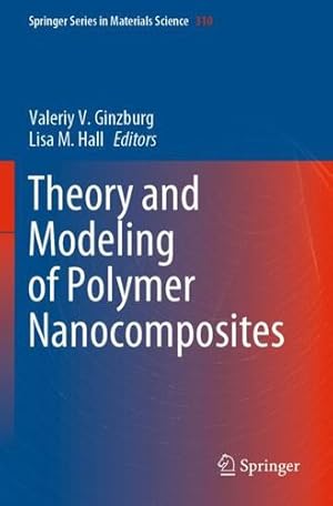 Imagen del vendedor de Theory and Modeling of Polymer Nanocomposites (Springer Series in Materials Science) [Paperback ] a la venta por booksXpress