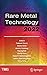 Image du vendeur pour Rare Metal Technology 2022 (The Minerals, Metals & Materials Series) [Hardcover ] mis en vente par booksXpress