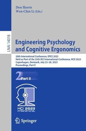 Imagen del vendedor de Engineering Psychology and Cognitive Ergonomics: 20th International Conference, EPCE 2023, Held as Part of the 25th HCI International Conference, HCII . II (Lecture Notes in Computer Science, 14018) [Paperback ] a la venta por booksXpress