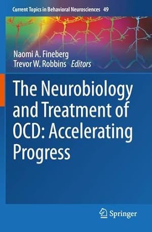 Bild des Verkufers fr The Neurobiology and Treatment of OCD: Accelerating Progress (Current Topics in Behavioral Neurosciences, 49) [Paperback ] zum Verkauf von booksXpress