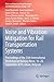 Seller image for Noise and Vibration Mitigation for Rail Transportation Systems: Proceedings of the 13th International Workshop on Railway Noise, 16-20 September 2019, . Mechanics and Multidisciplinary Design, 150) [Soft Cover ] for sale by booksXpress