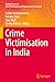 Seller image for Crime Victimisation in India (Springer Series on Asian Criminology and Criminal Justice Research) [Soft Cover ] for sale by booksXpress