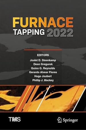Image du vendeur pour Furnace Tapping 2022 (The Minerals, Metals & Materials Series) [Hardcover ] mis en vente par booksXpress
