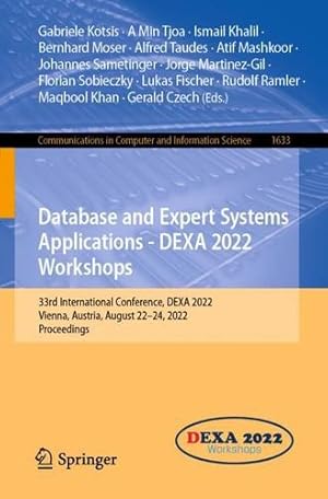 Imagen del vendedor de Database and Expert Systems Applications - DEXA 2022 Workshops: 33rd International Conference, DEXA 2022, Vienna, Austria, August 22â  24, 2022, . in Computer and Information Science, 1633) [Paperback ] a la venta por booksXpress