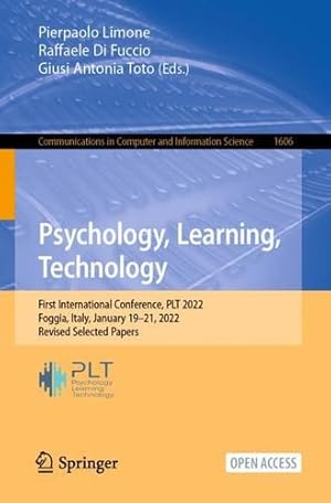 Immagine del venditore per Psychology, Learning, Technology: First International Conference, PLT 2022, Foggia, Italy, January 19  21, 2022, Revised Selected Papers: 1606 (Communications in Computer and Information Science, 1606) [Paperback ] venduto da booksXpress