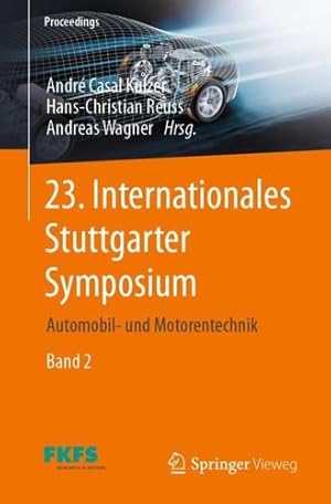 Seller image for 23. Internationales Stuttgarter Symposium: Automobil- und Motorentechnik (Proceedings) (German and English Edition) [Paperback ] for sale by booksXpress