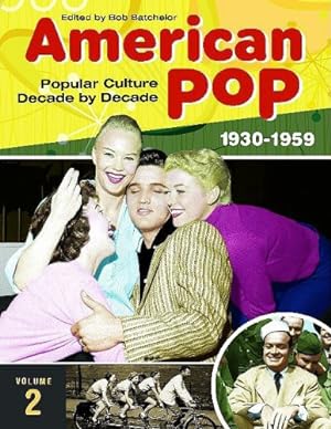 Immagine del venditore per American Pop: Popular Culture Decade by Decade: American Pop: Popular Culture Decade by Decade, Volume 2 1930-1959 venduto da Redux Books