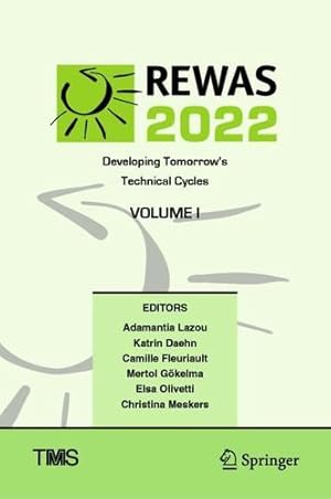 Seller image for REWAS 2022: Developing Tomorrows Technical Cycles (Volume I) (The Minerals, Metals & Materials Series) [Hardcover ] for sale by booksXpress
