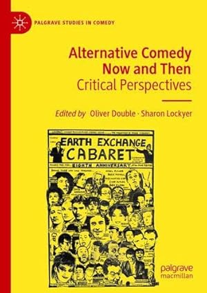 Imagen del vendedor de Alternative Comedy Now and Then: Critical Perspectives (Palgrave Studies in Comedy) [Paperback ] a la venta por booksXpress