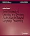 Imagen del vendedor de Semi-Supervised Learning and Domain Adaptation in Natural Language Processing (Synthesis Lectures on Human Language Technologies) [Soft Cover ] a la venta por booksXpress