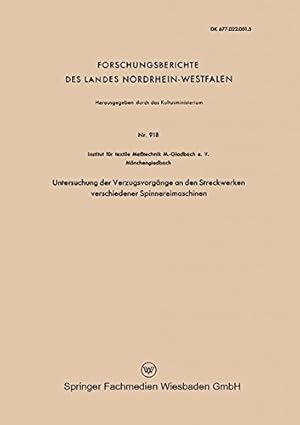 Image du vendeur pour Untersuchung der Verzugsvorg ¤nge an den Streckwerken verschiedener Spinnereimaschinen (Forschungsberichte des Landes Nordrhein-Westfalen (97)) (German Edition) by Institut f ¼r textile Me  technik M.-Gladbach e. V. [Paperback ] mis en vente par booksXpress