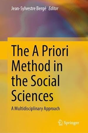 Image du vendeur pour The A Priori Method in the Social Sciences: A Multidisciplinary Approach [Hardcover ] mis en vente par booksXpress